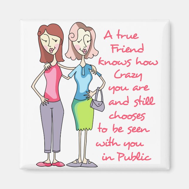 A True Friend Magnet (Front)