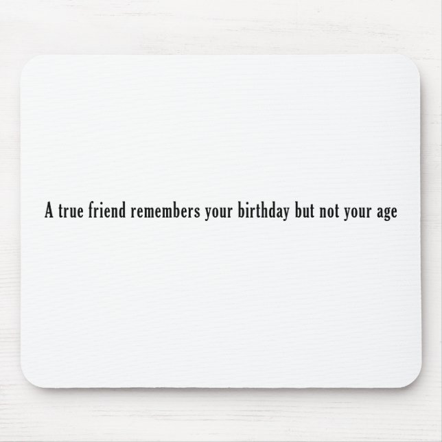 A true friend mouse pad (Front)