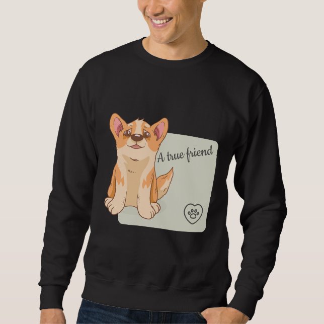 A True Friend Welsh Corgi Sweatshirt (Front)