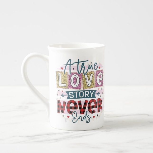 A True Love Never End, Valentine's Day Bone China Mug (Left)