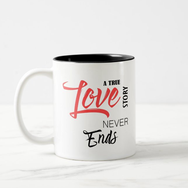 A True Love Story Never Ends Two-Tone Coffee Mug  (Left)
