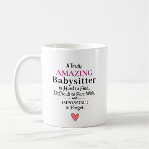 A Truly Amazing Babysitter Coffee Mug