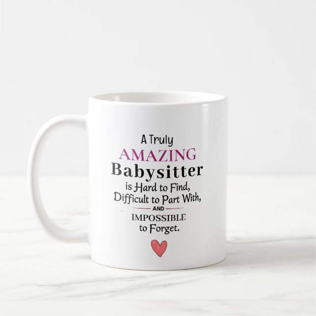 A Truly Amazing Babysitter Coffee Mug (Left)