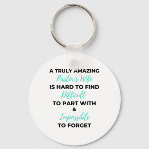 A Truly Amazing Pastor's Wife Is Hard To Find bl Key Ring