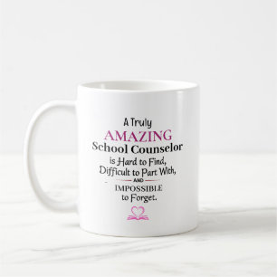 A Truly Amazing School Counsellor Coffee Mug
