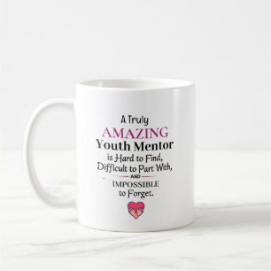 A Truly Amazing Youth Mentor Coffee Mug