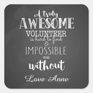 a truly awesome volunteer staff gift square sticker