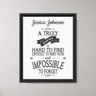 A Truly Great Boss is Hard to Find  Canvas Print