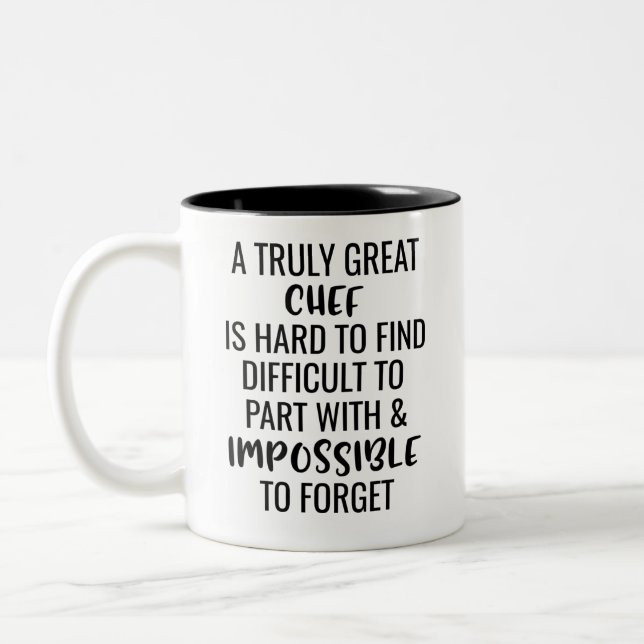 A Truly Great Chef Is Hard To Find Difficult To  Two-Tone Coffee Mug (Left)
