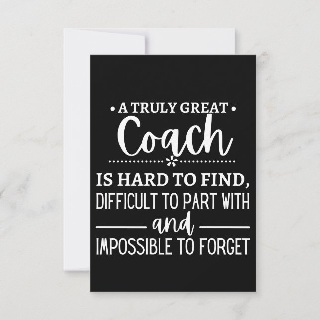A Truly Great Coach is hard find Card (Front)