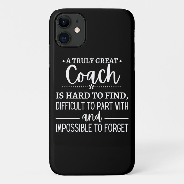 A Truly Great Coach is hard find Case-Mate iPhone Case (Back)