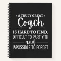 A Truly Great Coach is hard find