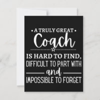 A Truly Great Coach is hard find