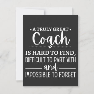 A Truly Great Coach is hard find Thank You Card