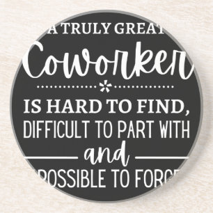 A Truly Great Coworker Coaster