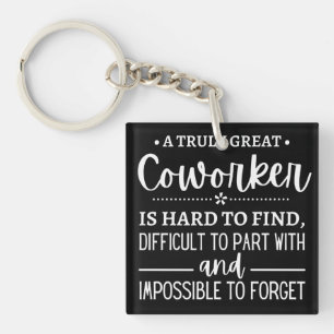 A Truly Great Coworker Key Ring