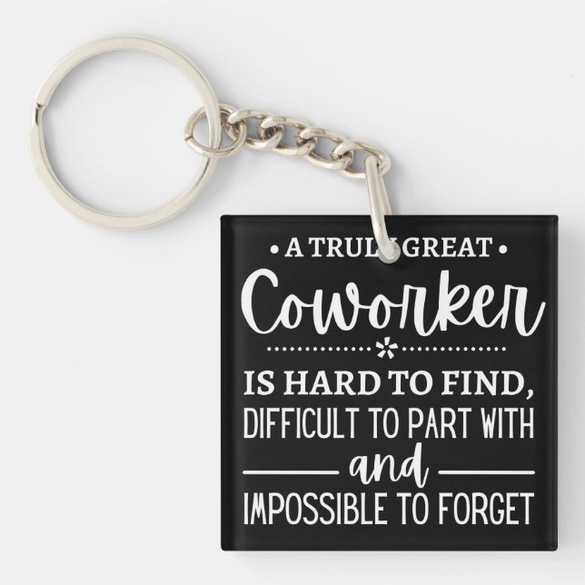 A Truly Great Coworker Key Ring (Front)