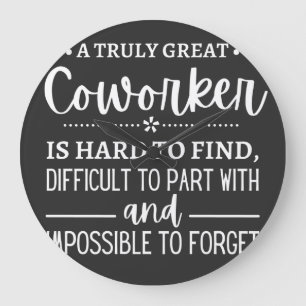 A Truly Great Coworker Large Clock