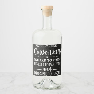 A Truly Great Coworker Liquor Bottle Label