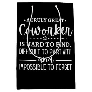 A Truly Great Coworker Medium Gift Bag