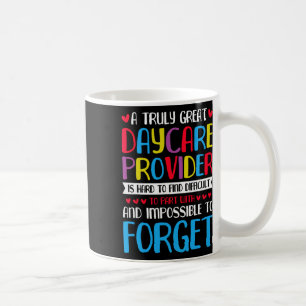 A Truly Great Daycare Provider Coffee Mug