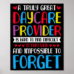 A Truly Great Daycare Provider Poster