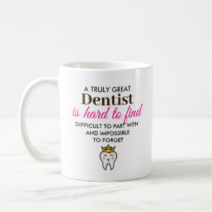A Truly Great Dentist – Personalized Name Coffee Mug