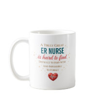 A Truly Great ER Nurse Hard To Find Personalised 
