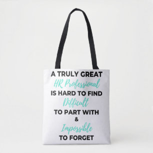 A Truly Great HR Professional Is Hard To Find 2 Tote Bag
