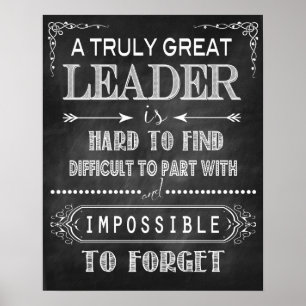 A Truly Great Leader Poster