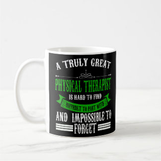 A Truly Great Physical Therapist Therapy Coffee Mug