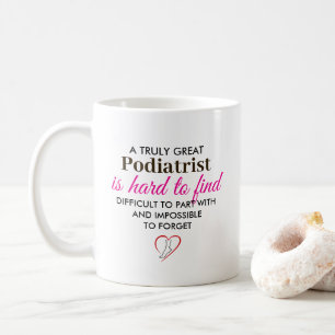 A Truly Great Podiatrist – Personalised Name Coffee Mug