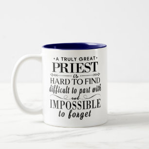 A Truly Great Priest Is Hard to Find Catholic Gift Two-Tone Coffee Mug