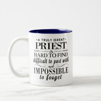 A Truly Great Priest Is Hard to Find Catholic Gift Two-Tone Coffee Mug