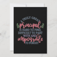 A truly great principal is hard to find