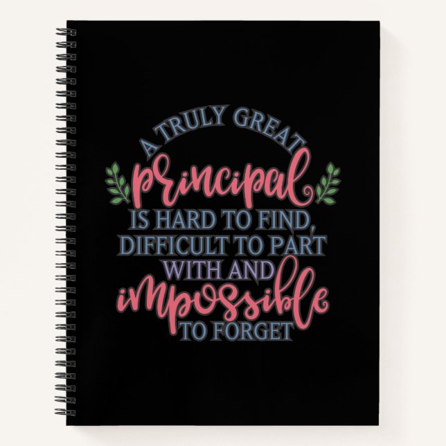A truly great principal is hard to find notebook (Front)