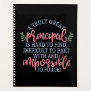 A truly great principal is hard to find planner