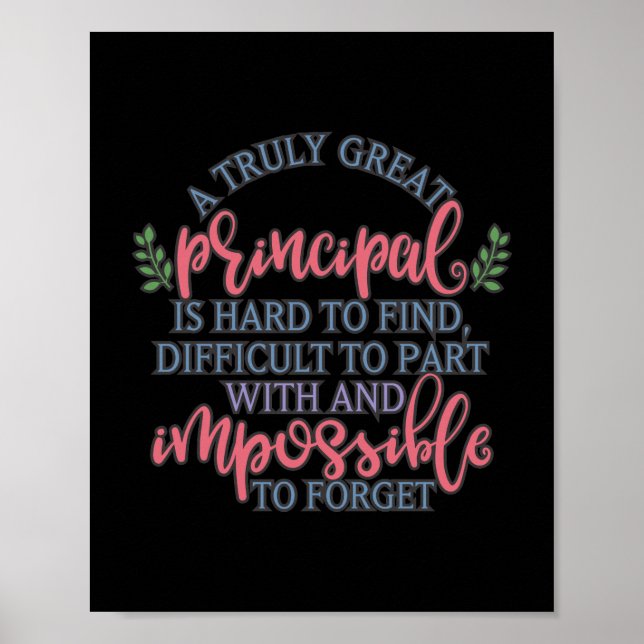A truly great principal is hard to find poster (Front)