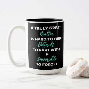 A Truly Great Realtor Is Hard To Find Two-Tone Coffee Mug