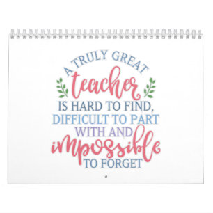 A Truly Great Teacher Funny Saying Calendar