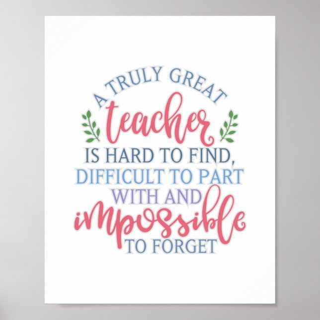 A Truly Great Teacher Funny Saying Poster (Front)