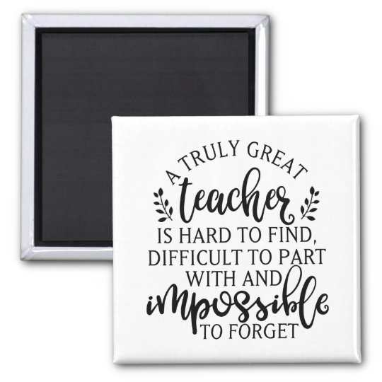 Download A truly great teacher is hard to find magnet | Zazzle.com.au