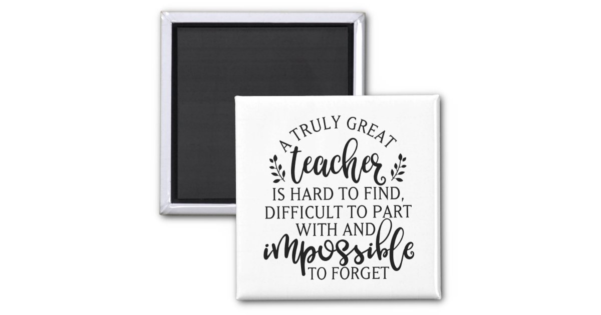 Download A truly great teacher is hard to find magnet | Zazzle.com.au