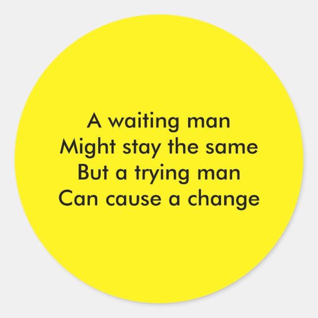 A trying man motivational classic round sticker (Front)