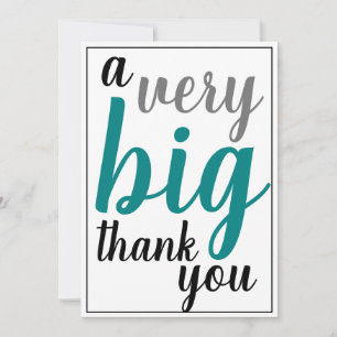A Very Big Thank You Appreciation Teal Black Grey Card