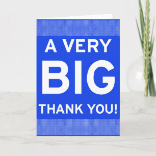 A Very Big Thank You! Card