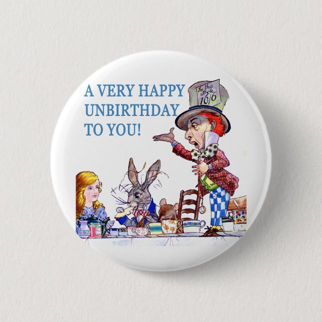 A Very Happy Unbirthday To You! 6 Cm Round Badge (Front)