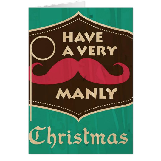 A Very Manly Christmas Greeting Card