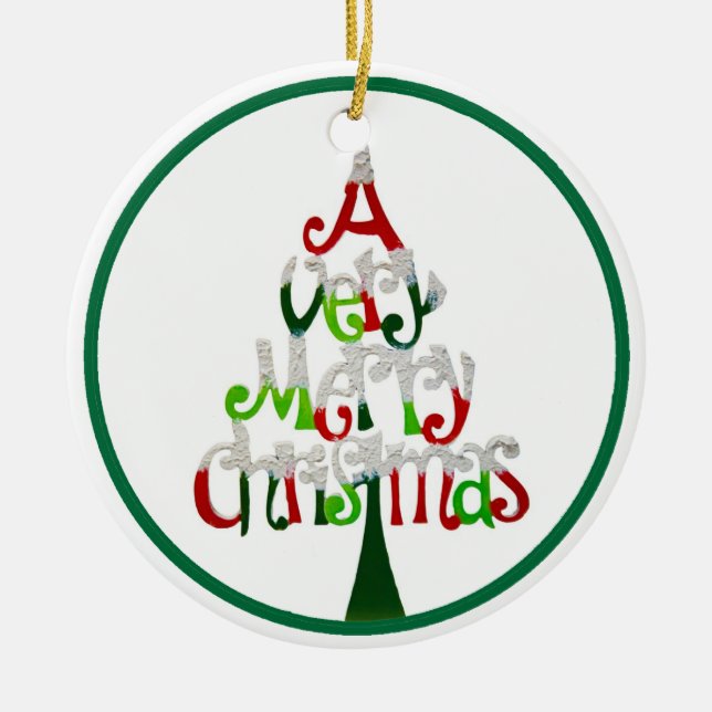 A Very Merry Christmas Ceramic Ornament (Front)