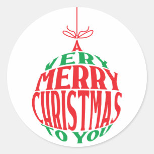 A Very Merry Christmas to You Ornament Classic Round Sticker